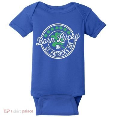 Born Lucky On St Patricks Day For Birthday Party Great Gift Baby Bodysuit