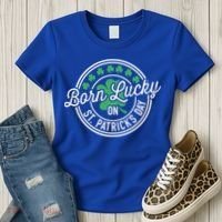 Born Lucky On St Patricks Day For Birthday Party Great Gift Women's T-Shirt thumb 3