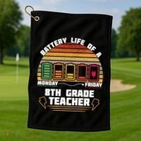 Battery Life Of A 8th Grade Teacher Funny Funny Gift Golf Towel thumb 1
