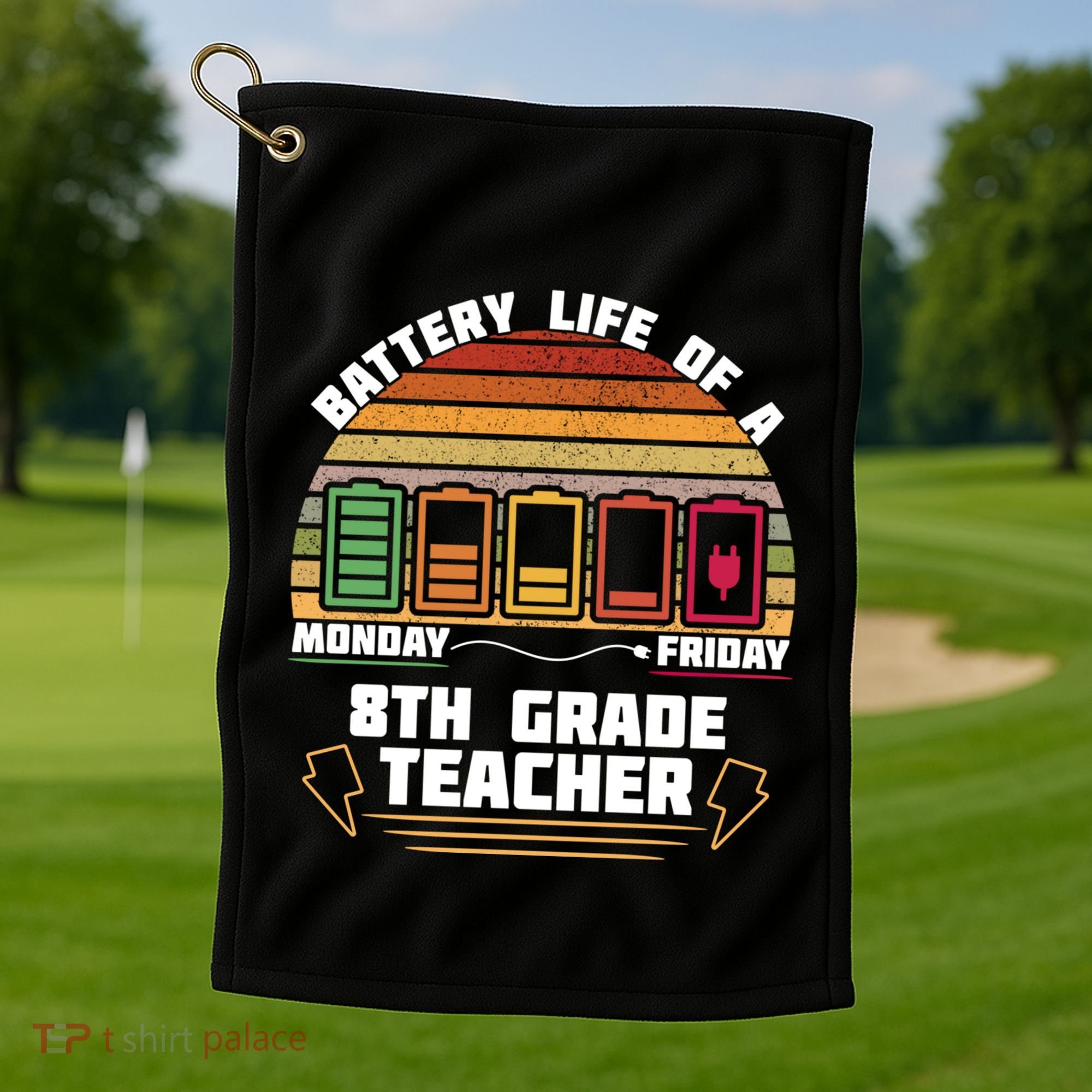 Battery Life Of A 8th Grade Teacher Funny Funny Gift Golf Towel
