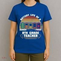 Battery Life Of A 8th Grade Teacher Funny Funny Gift T-Shirt thumb 4