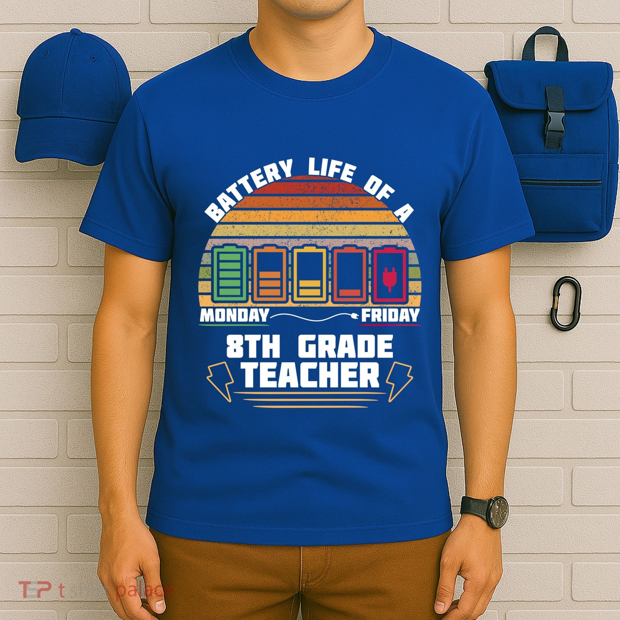 Battery Life Of A 8th Grade Teacher Funny Funny Gift T-Shirt