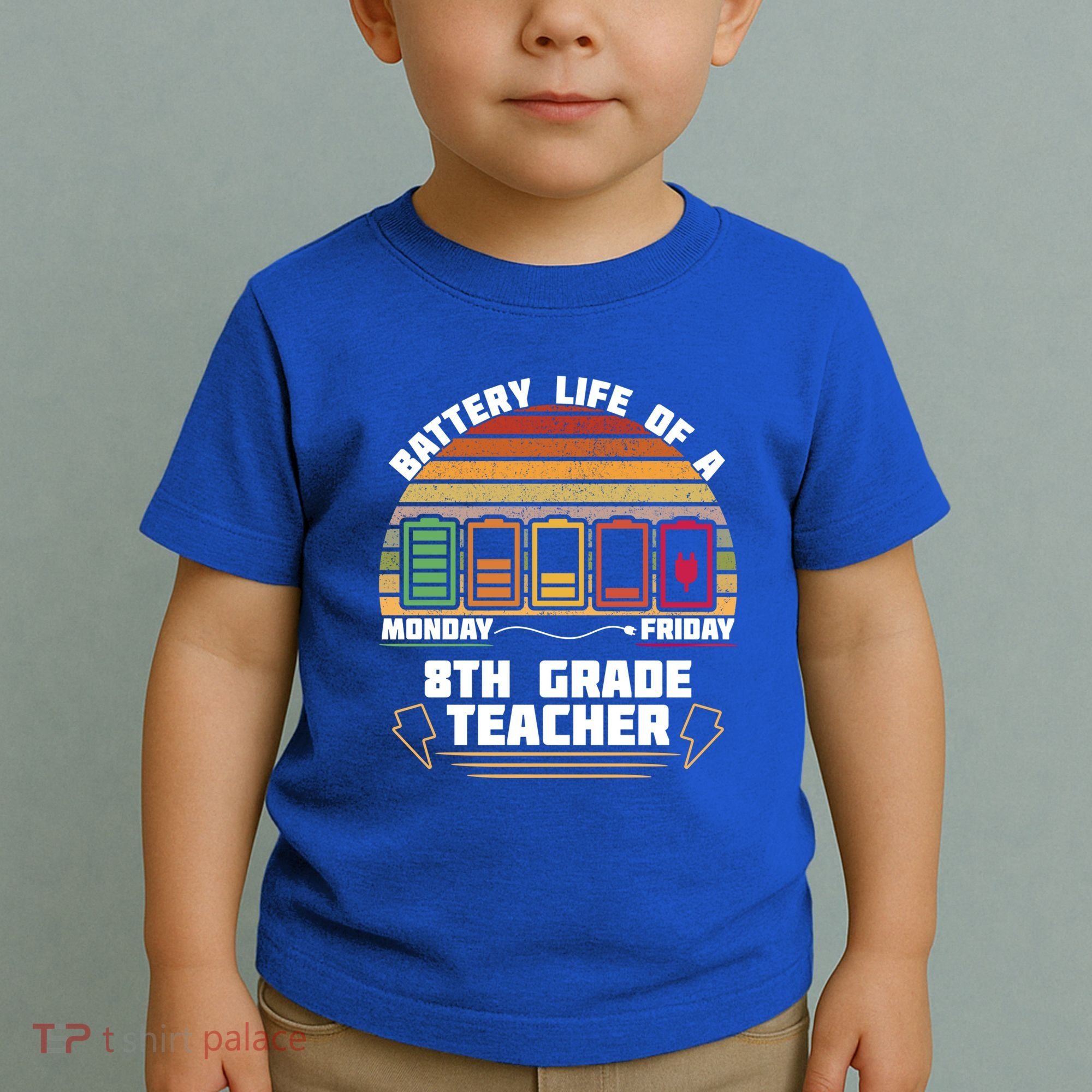 Battery Life Of A 8th Grade Teacher Funny Funny Gift Toddler T-Shirt