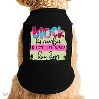 Block His Number And Let 'Lil Ugly Have Him Doggie Tank thumb 0