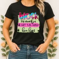 Block His Number And Let 'Lil Ugly Have Him Women's T-Shirt thumb 2