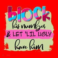 Block His Number And Let 'Lil Ugly Have Him Santa Hat thumb 1