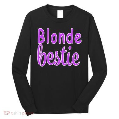 Blonde Bestie Long Sleeve Shirt