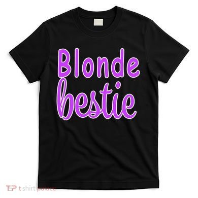 Blonde Bestie T-Shirt