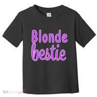 Blonde Bestie Toddler T-Shirt thumb 0
