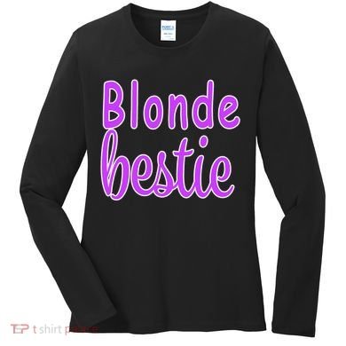 Blonde Bestie Women's Long Sleeve Shirt