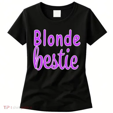 Blonde Bestie Women's T-Shirt