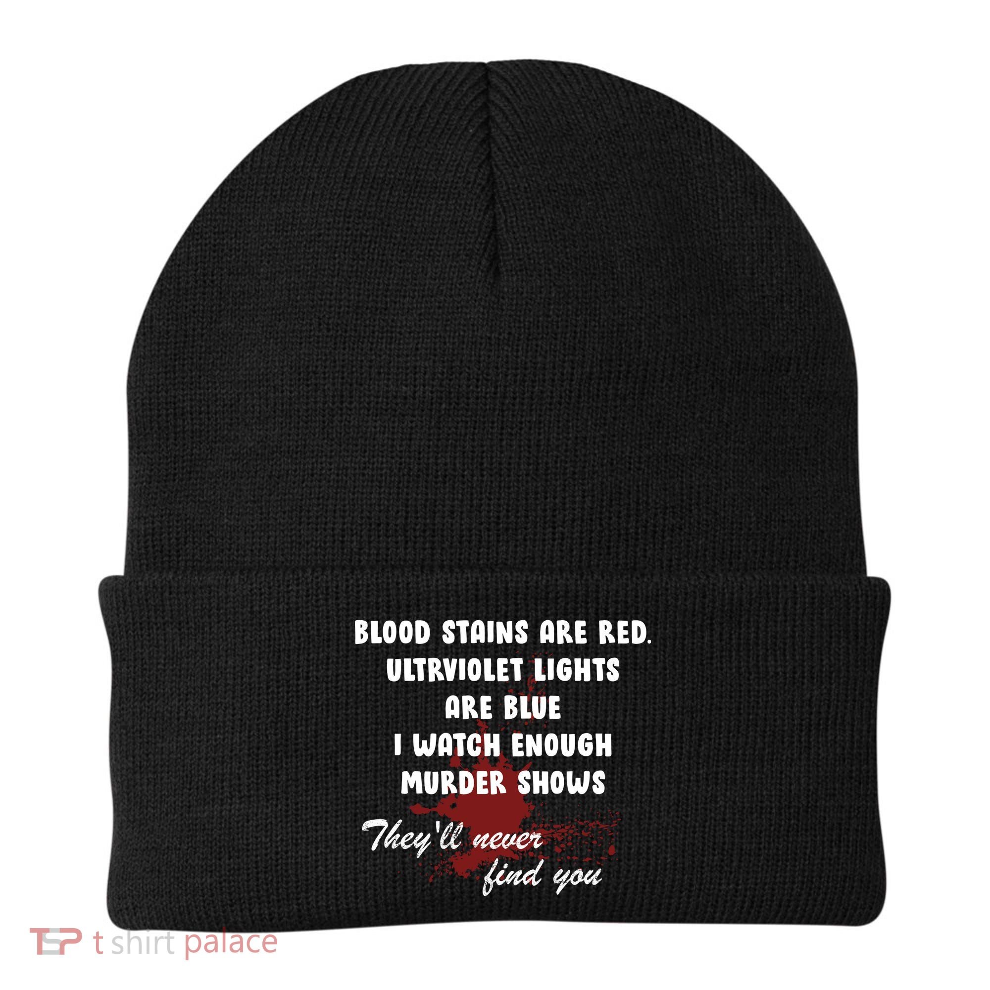 Blood Stains Are Red Ultraviolet Lights Are Blue Beanie
