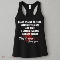 Blood Stains Are Red Ultraviolet Lights Are Blue Women's Tank Top thumb 3