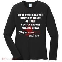 Blood Stains Are Red Ultraviolet Lights Are Blue Women's Long Sleeve Shirt thumb 0