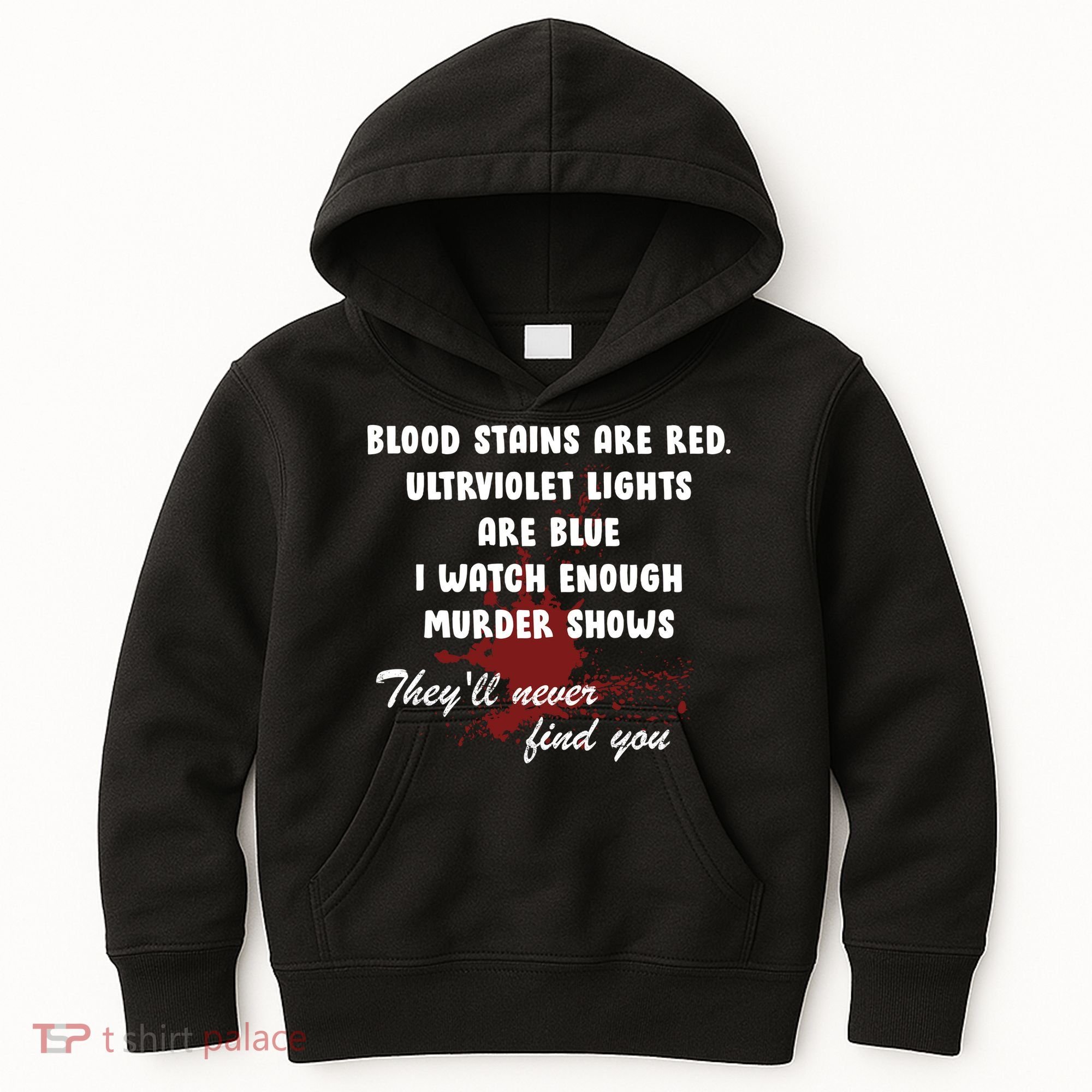 Blood Stains Are Red Ultraviolet Lights Are Blue Kids Hoodie