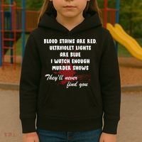 Blood Stains Are Red Ultraviolet Lights Are Blue Kids Hoodie thumb 3