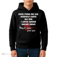 Blood Stains Are Red Ultraviolet Lights Are Blue Kids Hoodie thumb 4