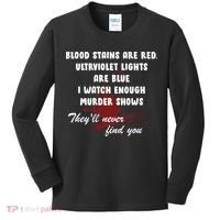 Blood Stains Are Red Ultraviolet Lights Are Blue Kids Long Sleeve Shirt thumb 0