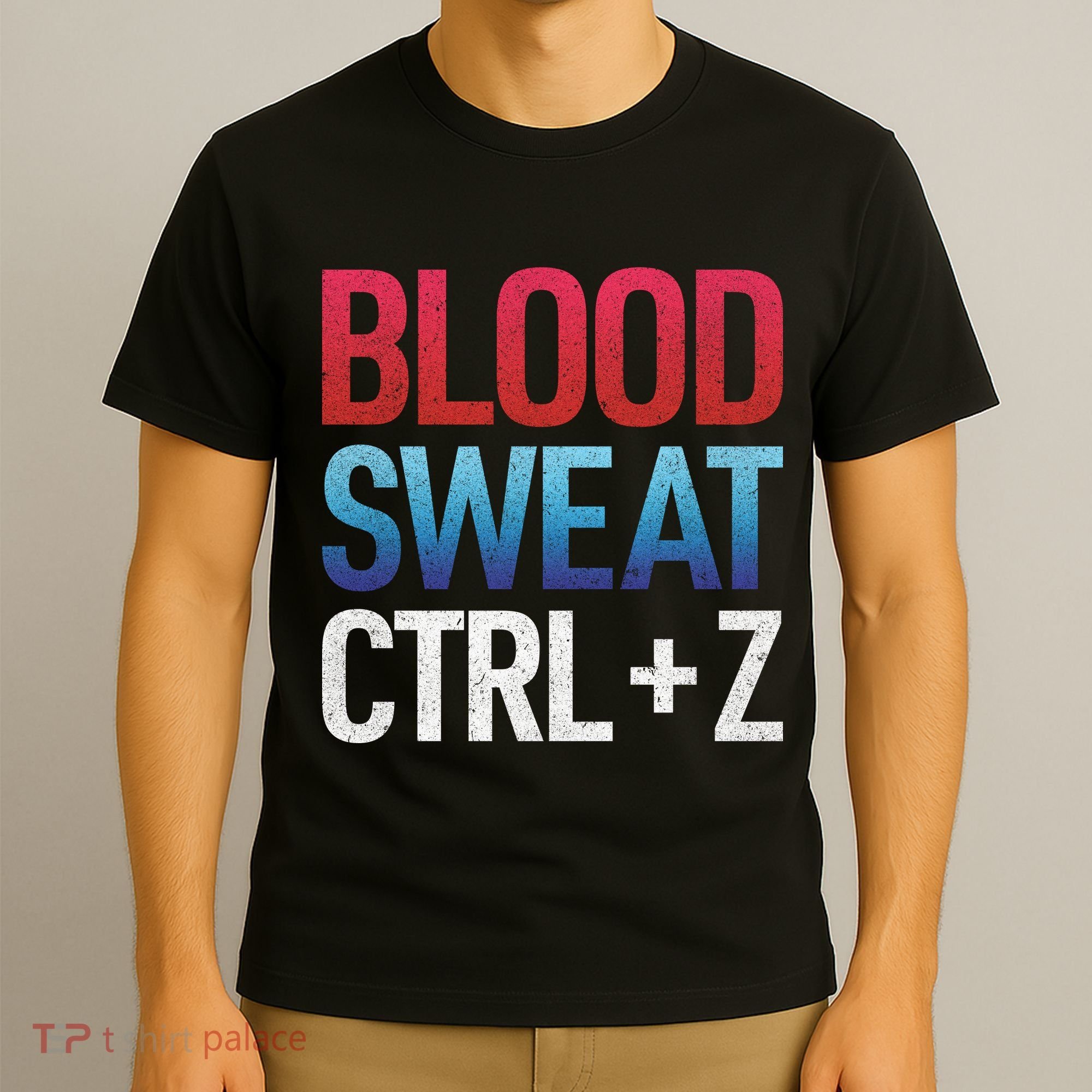 Blood Sweat Ctrl Z T-Shirt