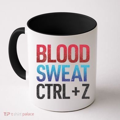 Blood Sweat Ctrl Z Coffee Mug