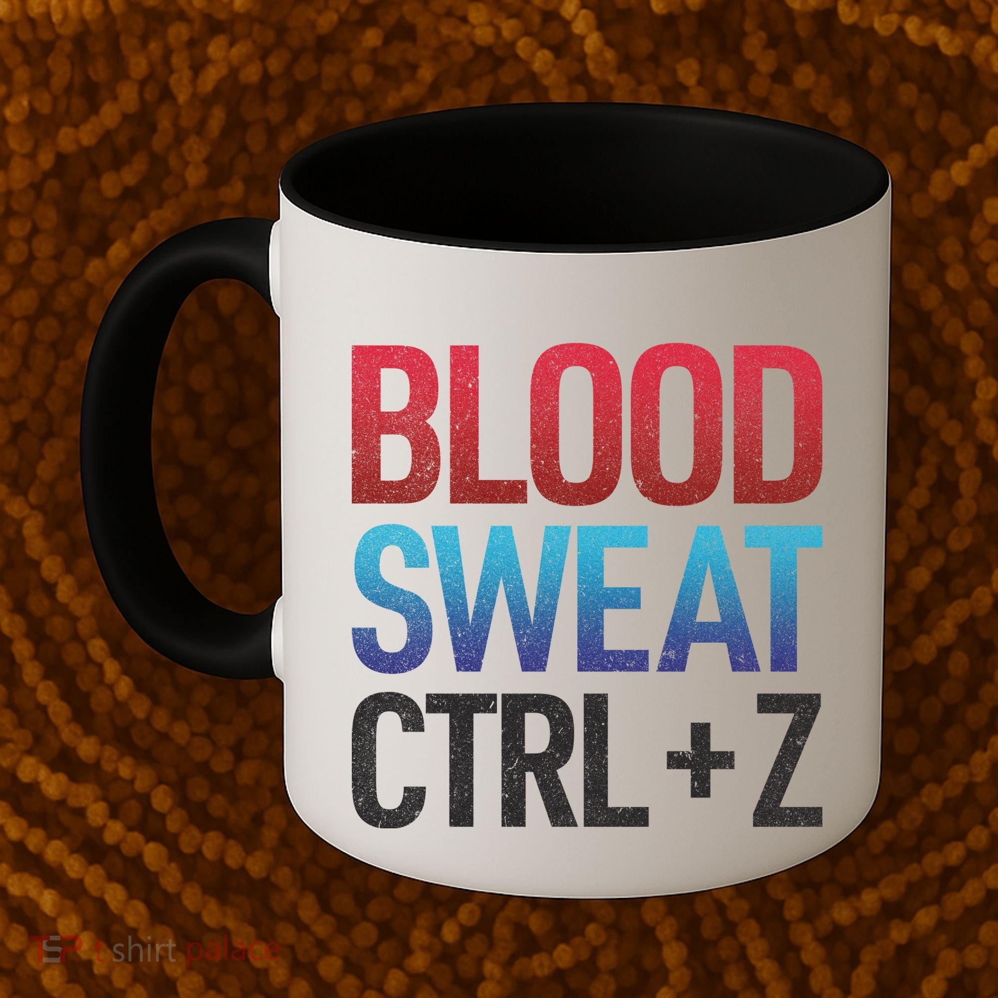 Blood Sweat Ctrl Z Coffee Mug