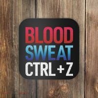 Blood Sweat Ctrl Z Coaster thumb 0