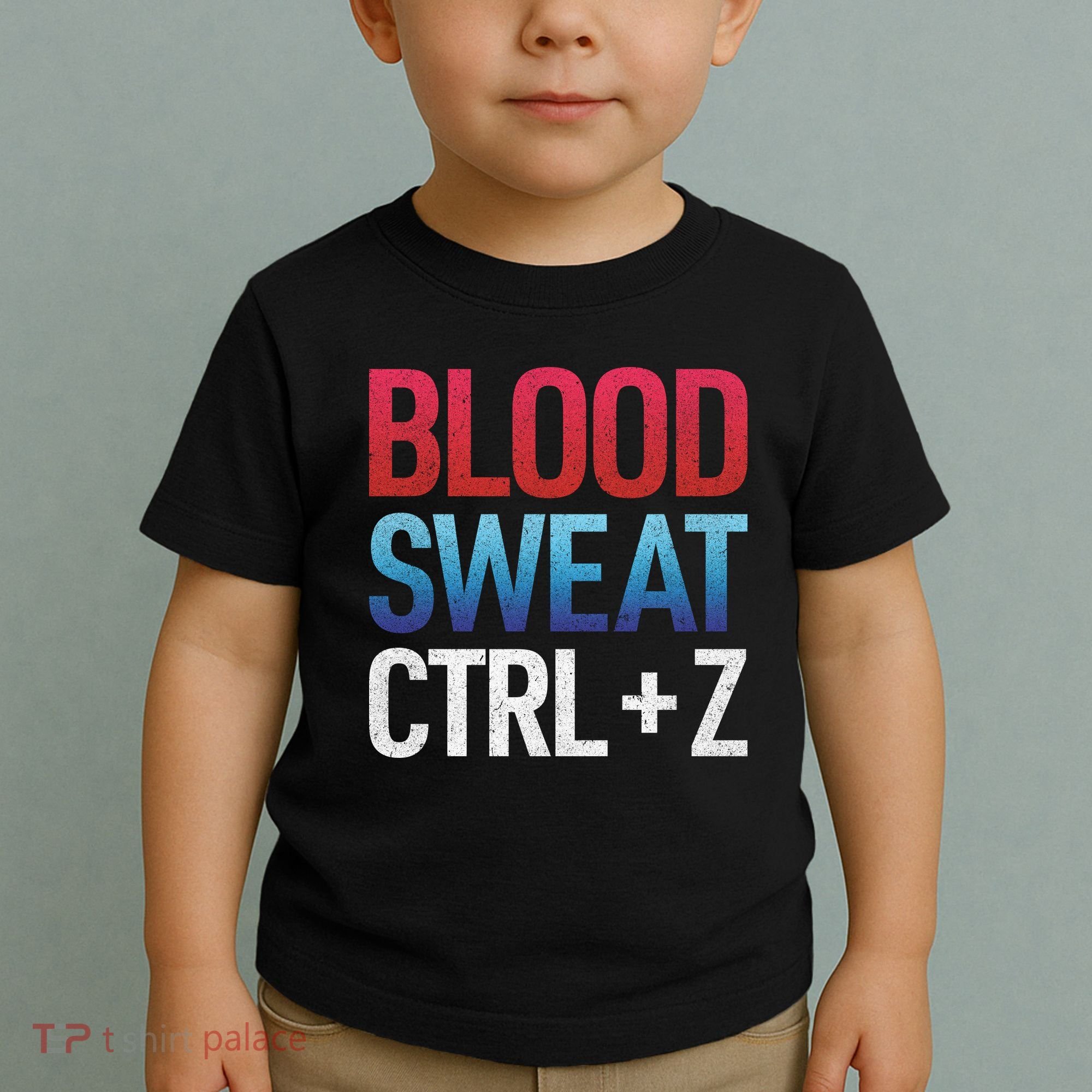Blood Sweat Ctrl Z Toddler T-Shirt