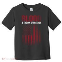 Blood The Ink of Freedom Toddler T-Shirt thumb 0