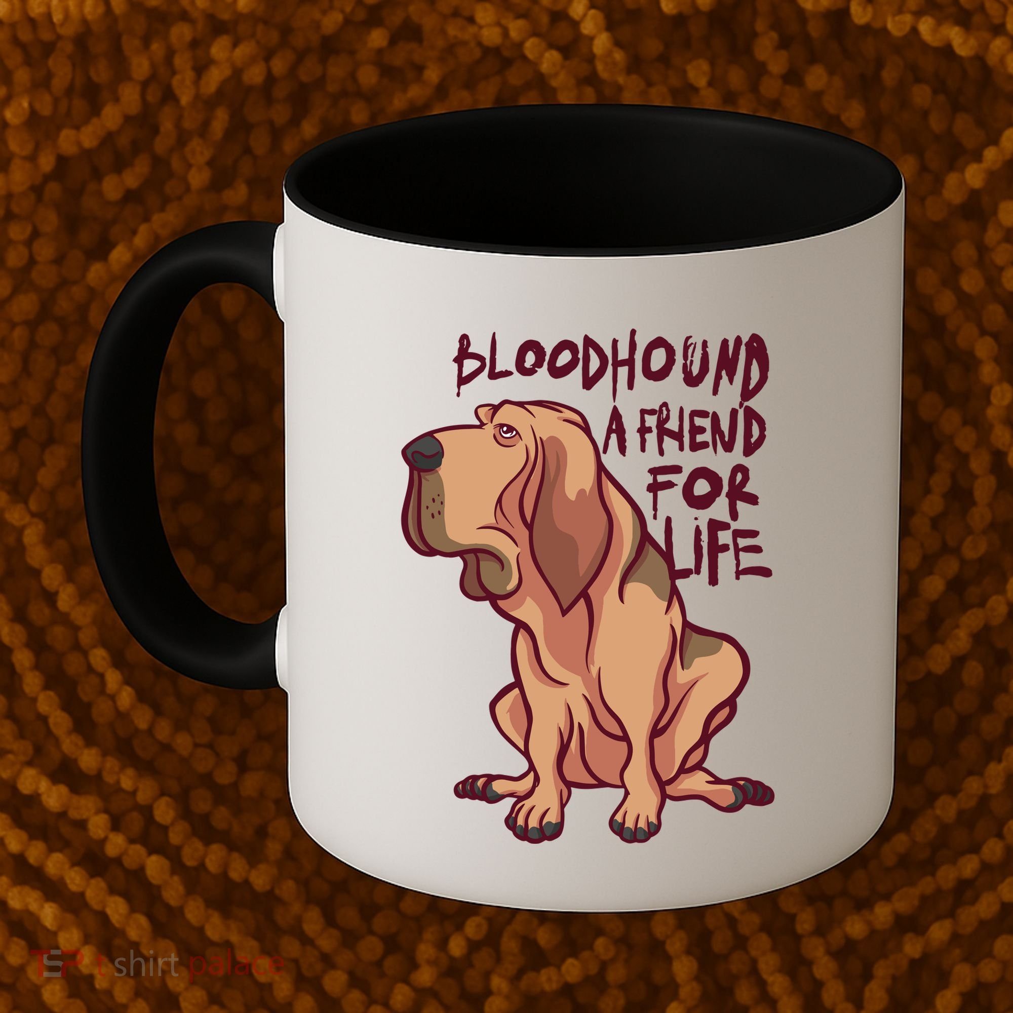 Bloodhound A Friend For Life Coffee Mug