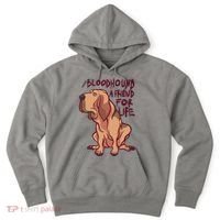 Bloodhound A Friend For Life Hoodie thumb 0