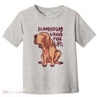 Bloodhound A Friend For Life Toddler T-Shirt thumb 0
