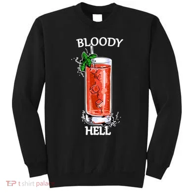 Bloody Hell Sweatshirt