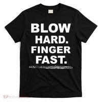 Blow Hard Finger Fast Flute T-Shirt thumb 0