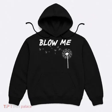 Blow Me Dandelion Hoodie