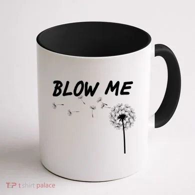Blow Me Dandelion Coffee Mug back