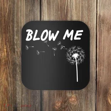 Blow Me Dandelion Coaster