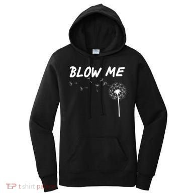 Blow Me Dandelion Women's Hoodie