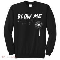 Blow Me Dandelion Tall Sweatshirt thumb 0