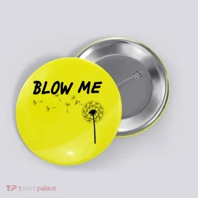 Blow Me Dandelion Button