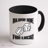 Blow Me For Luck Coffee Mug thumb 1