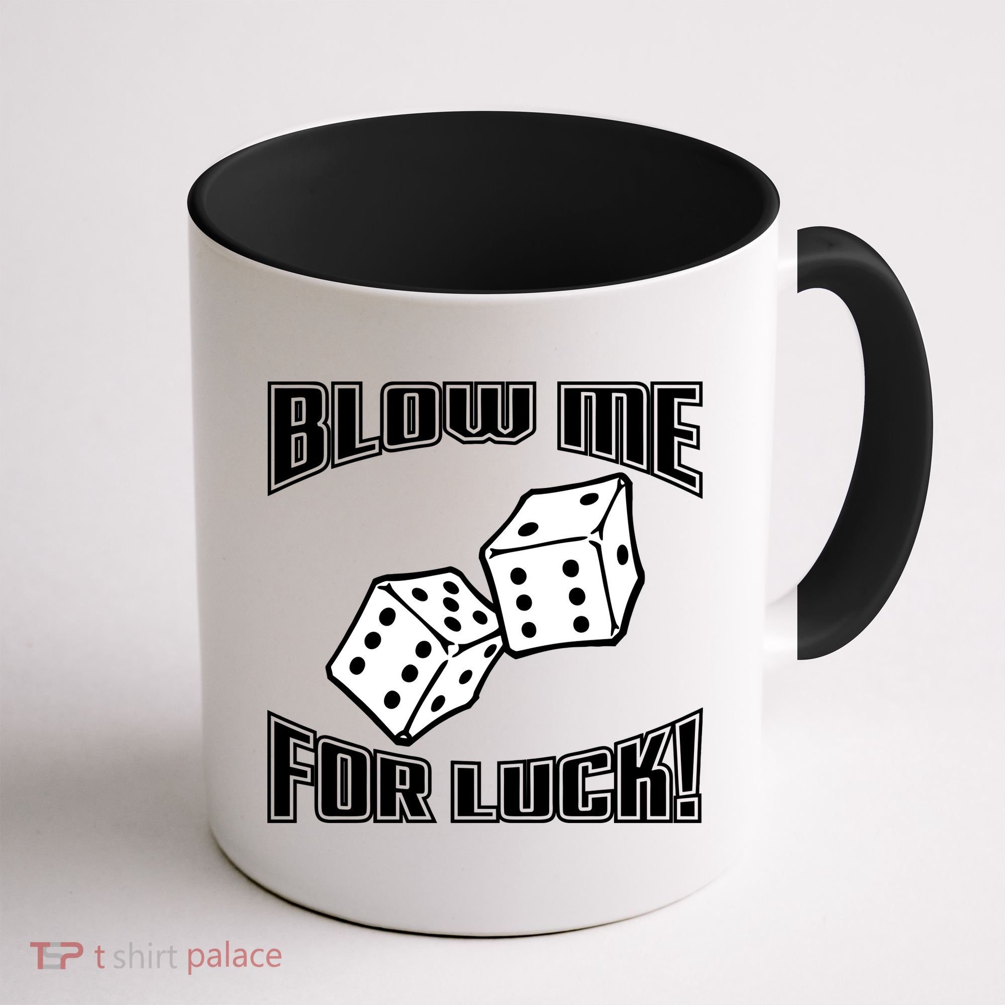 Blow Me For Luck Coffee Mug