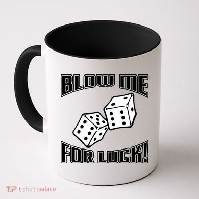 Blow Me For Luck Coffee Mug