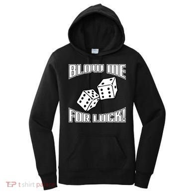 Blow Me For Luck Women's Hoodie