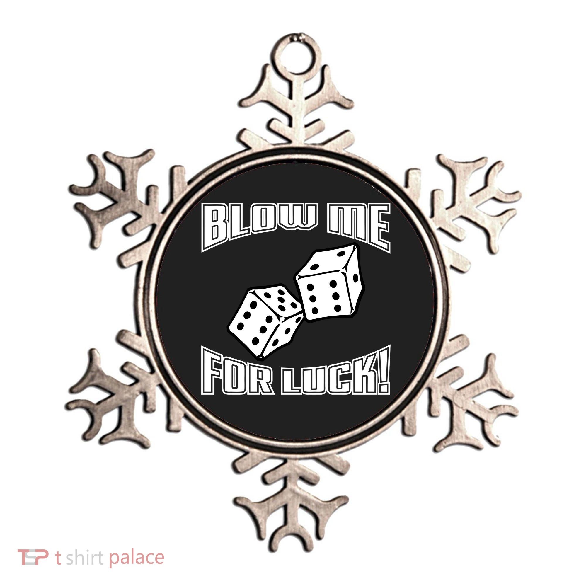 Blow Me For Luck Ornament