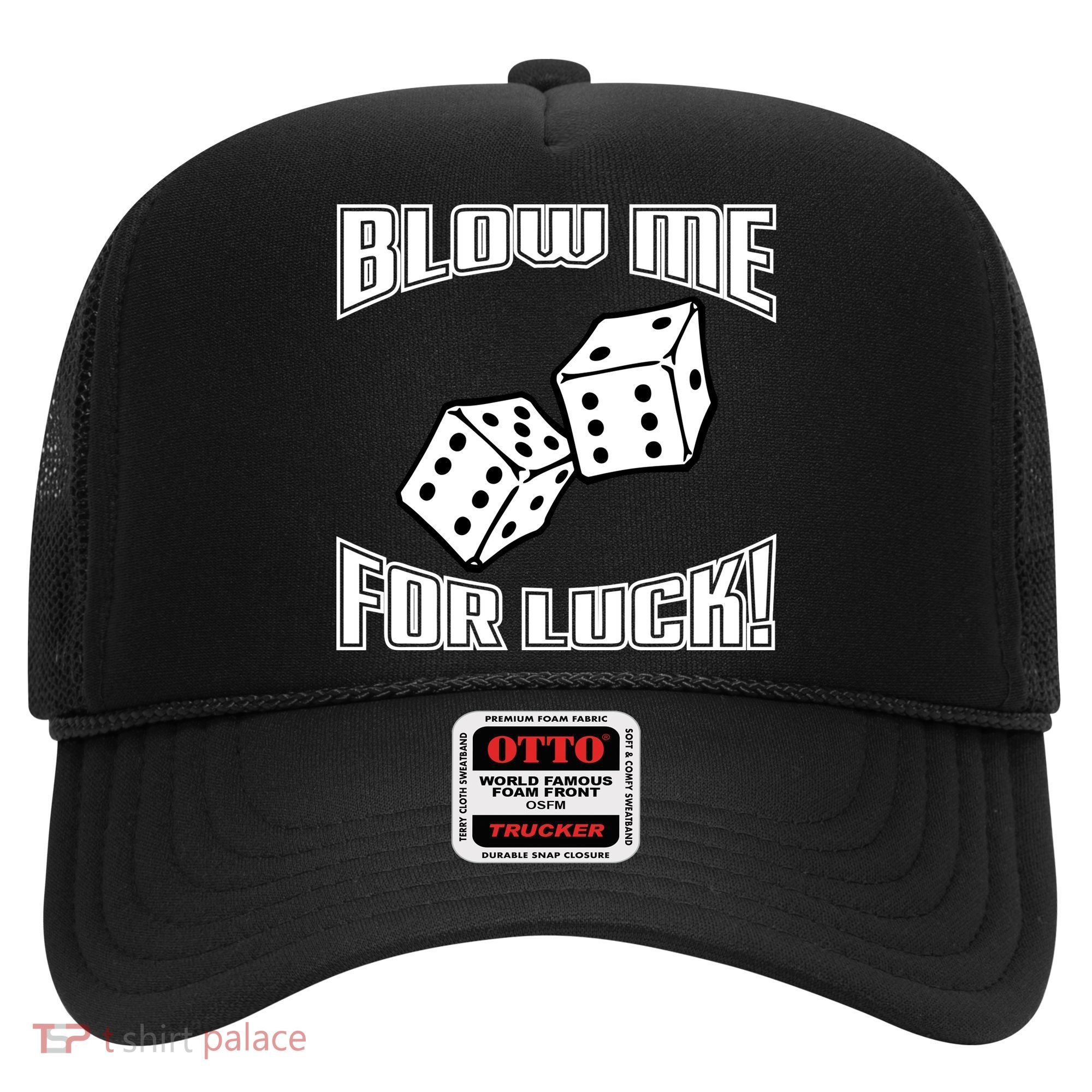 Blow Me For Luck Hat