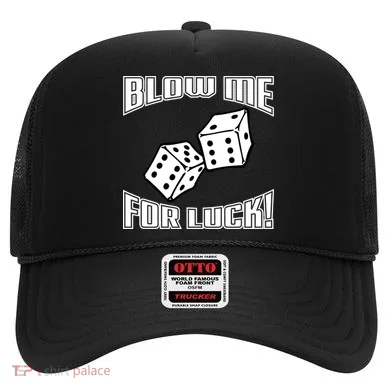 Blow Me For Luck Hat
