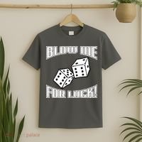 Blow Me For Luck T-Shirt thumb 2