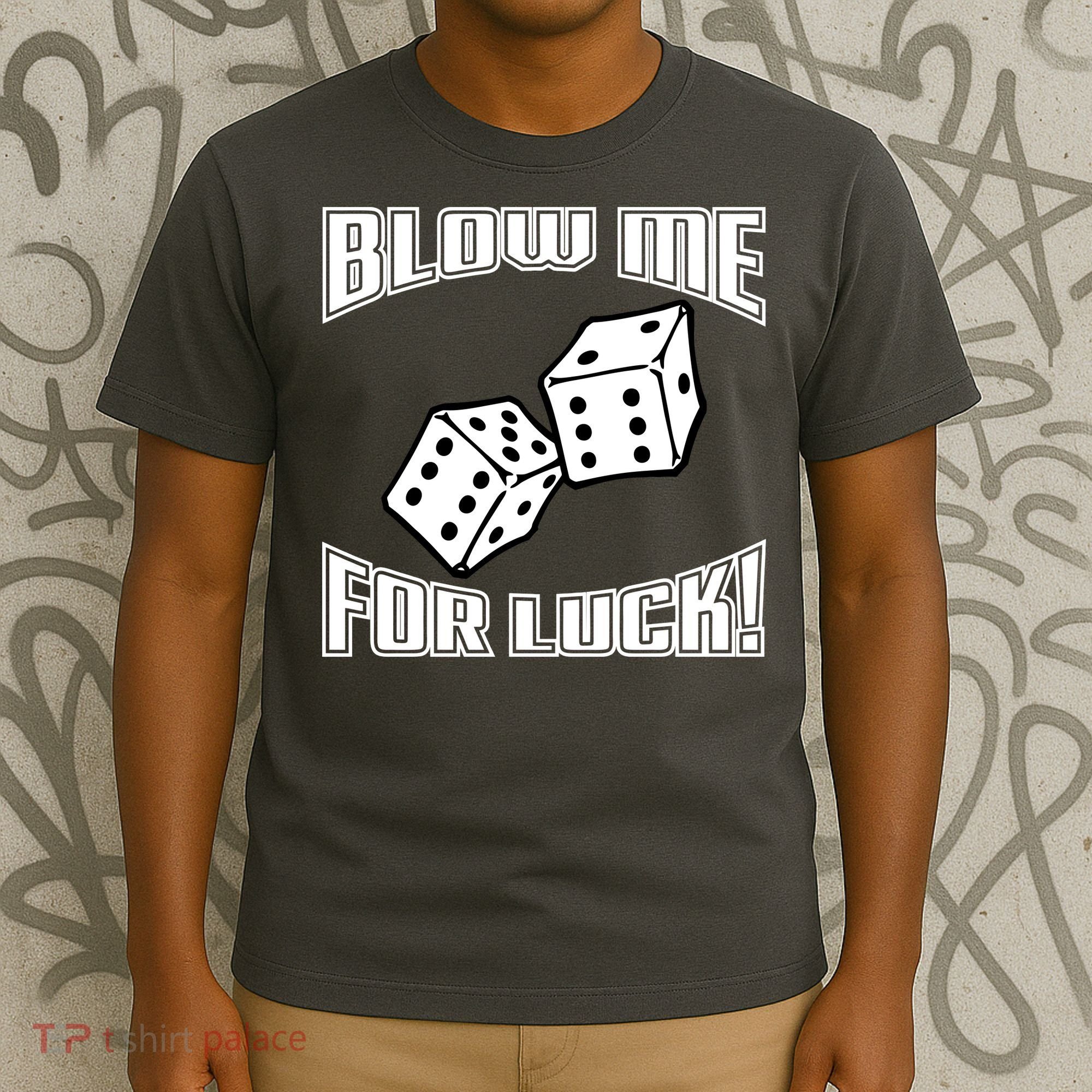 Blow Me For Luck T-Shirt