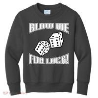 Blow Me For Luck Kids Sweatshirt thumb 0