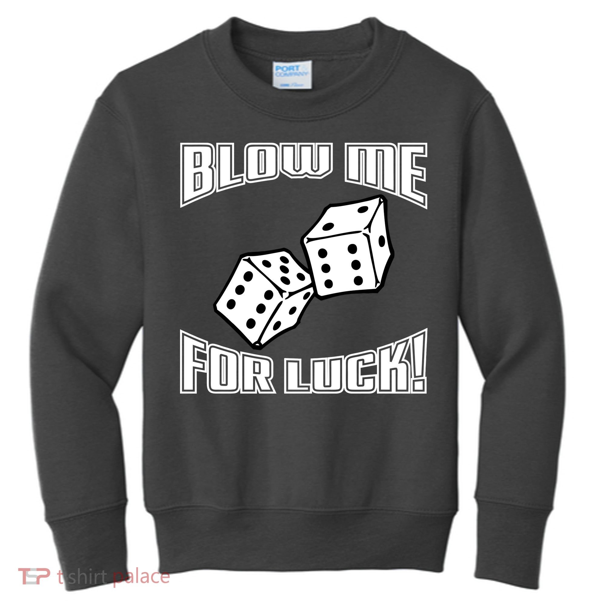 Blow Me For Luck Kids Sweatshirt